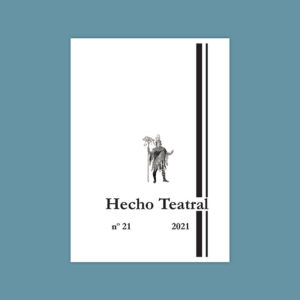 N.º 21 (2021) Revista Hecho Teatral