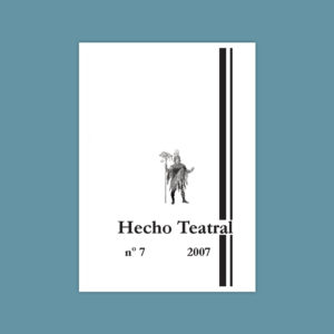 N.º 7 (2007) Revista Hecho Teatral - Visiones de don Juan